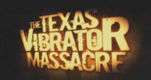 8. The Texas Vibrator Massacre