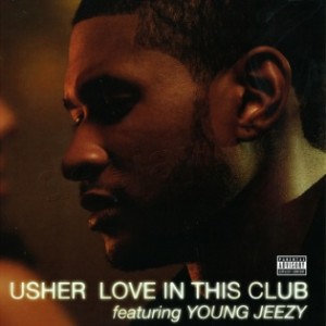 7 “Love in this Club” by Usher ft. Young Jeezy