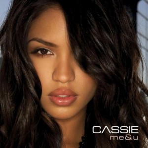 9 “Me & U” by Cassie